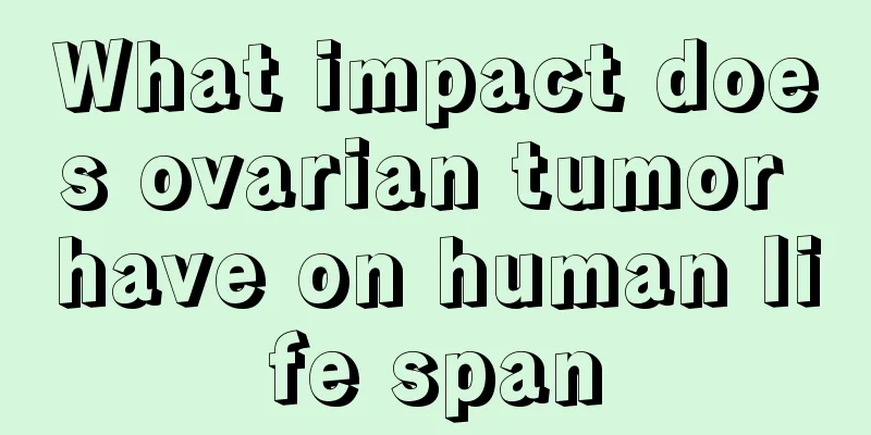 What impact does ovarian tumor have on human life span