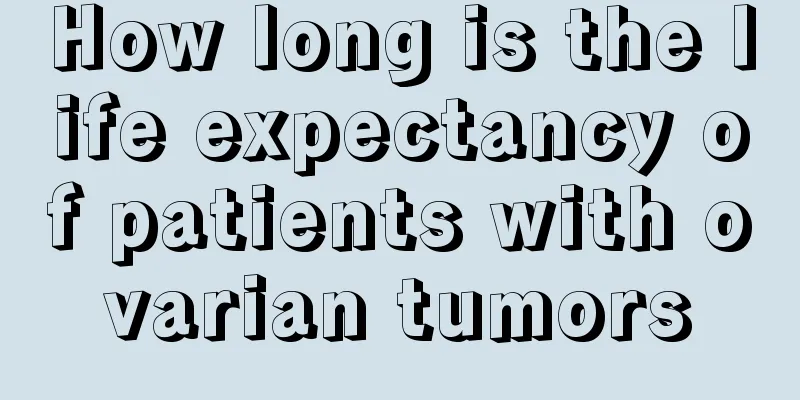 How long is the life expectancy of patients with ovarian tumors