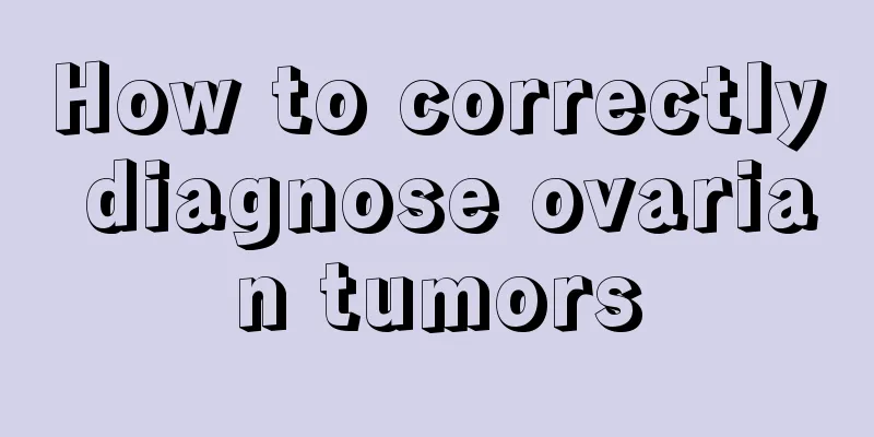 How to correctly diagnose ovarian tumors