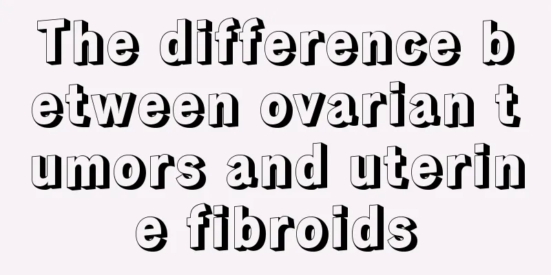 The difference between ovarian tumors and uterine fibroids