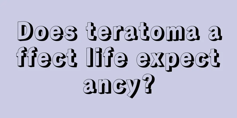 Does teratoma affect life expectancy?