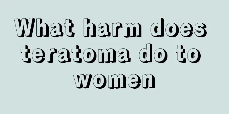 What harm does teratoma do to women