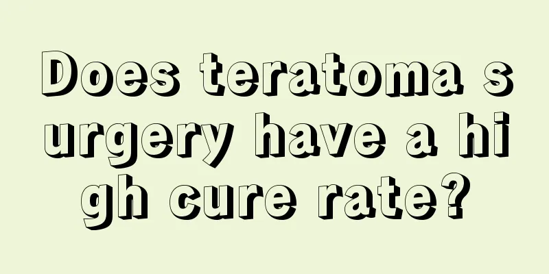 Does teratoma surgery have a high cure rate?