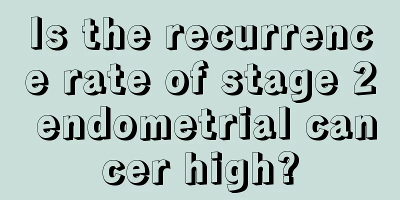 Is the recurrence rate of stage 2 endometrial cancer high?