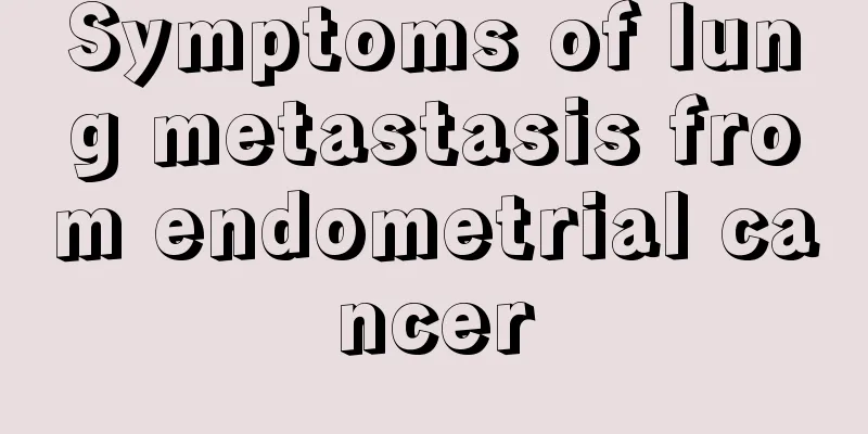 Symptoms of lung metastasis from endometrial cancer