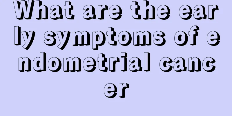 What are the early symptoms of endometrial cancer