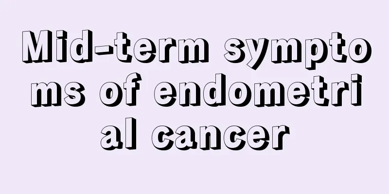 Mid-term symptoms of endometrial cancer