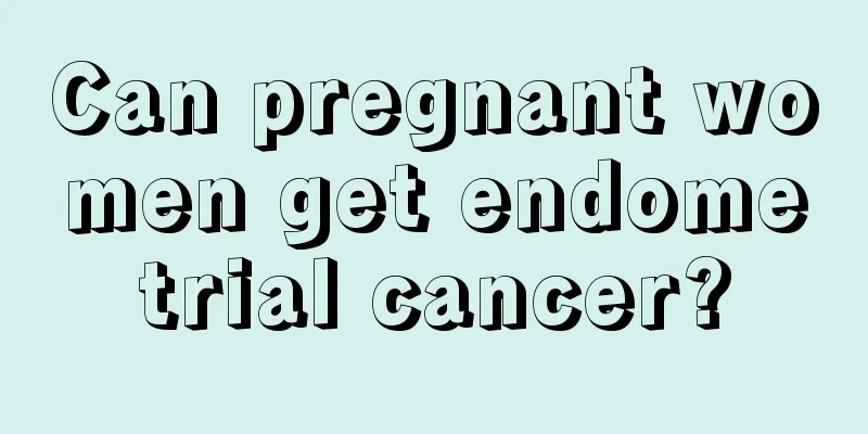 Can pregnant women get endometrial cancer?