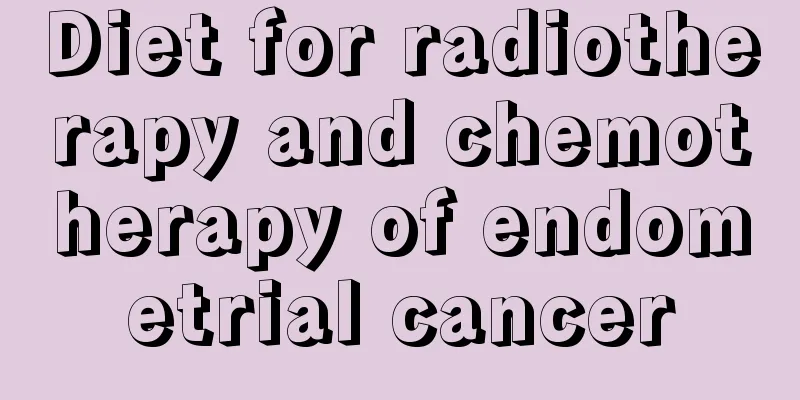 Diet for radiotherapy and chemotherapy of endometrial cancer