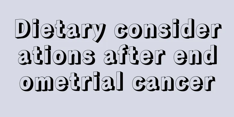 Dietary considerations after endometrial cancer