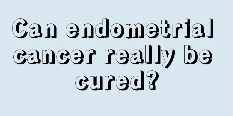 Can endometrial cancer really be cured?