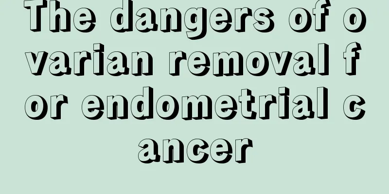 The dangers of ovarian removal for endometrial cancer