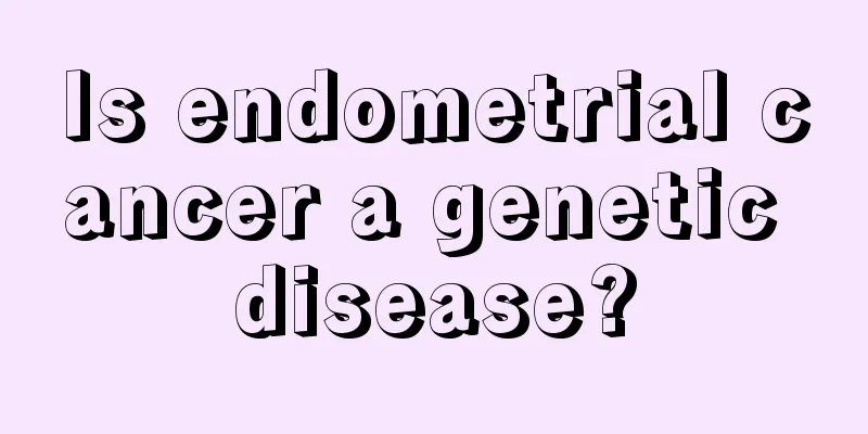 Is endometrial cancer a genetic disease?
