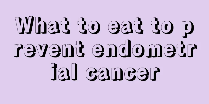 What to eat to prevent endometrial cancer