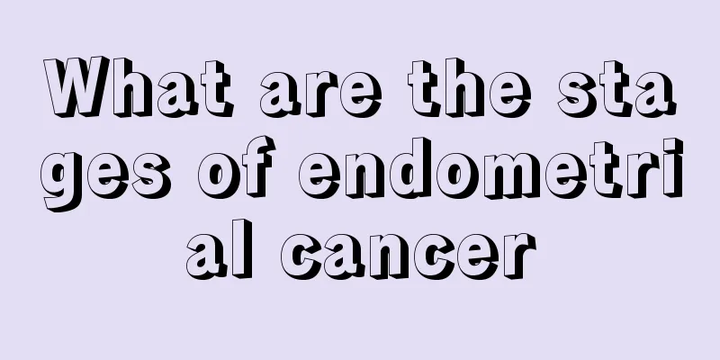 What are the stages of endometrial cancer