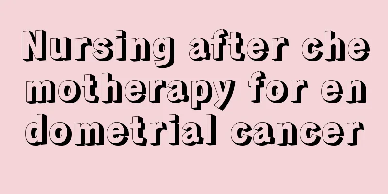 Nursing after chemotherapy for endometrial cancer