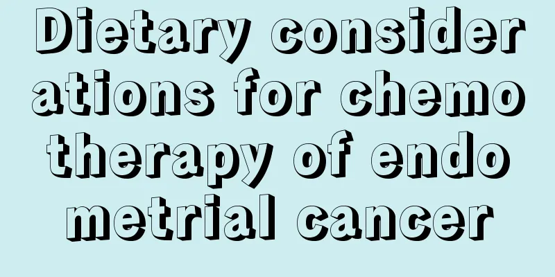 Dietary considerations for chemotherapy of endometrial cancer