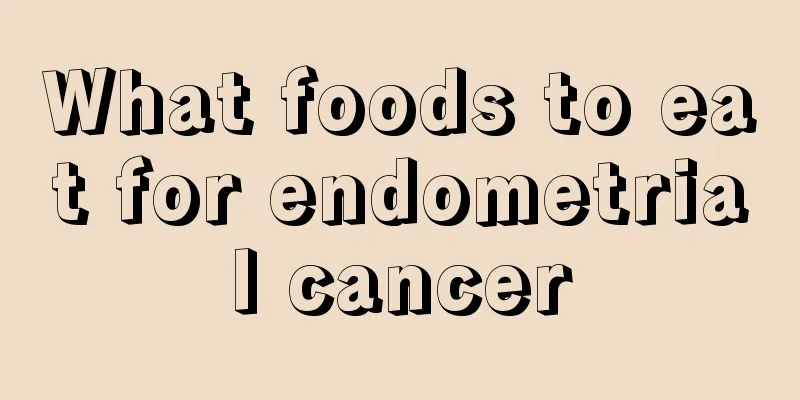 What foods to eat for endometrial cancer