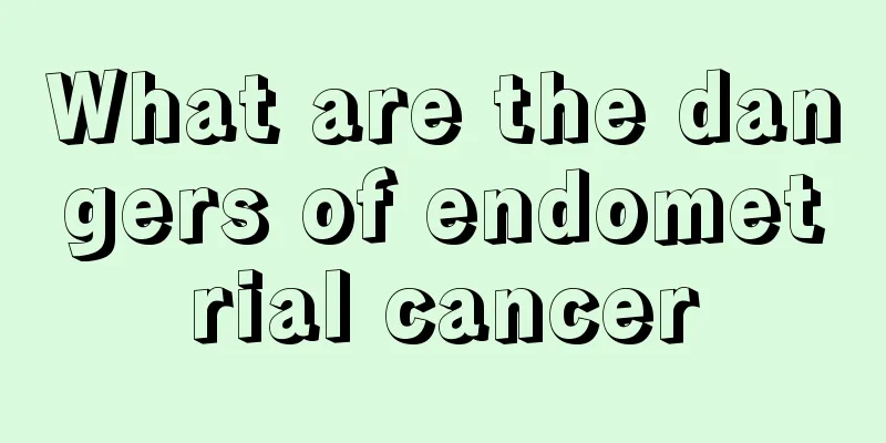 What are the dangers of endometrial cancer