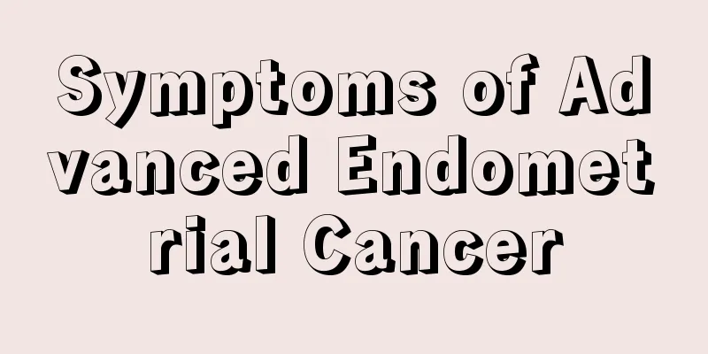 Symptoms of Advanced Endometrial Cancer