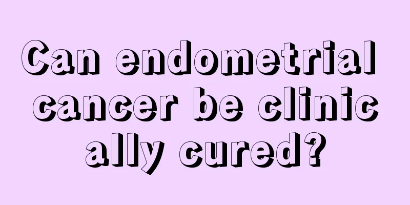 Can endometrial cancer be clinically cured?