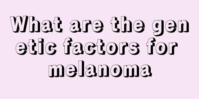 What are the genetic factors for melanoma