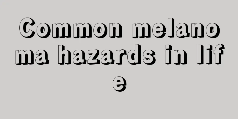 Common melanoma hazards in life