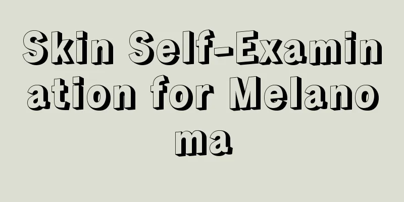 Skin Self-Examination for Melanoma