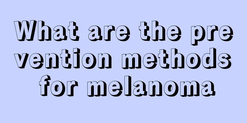 What are the prevention methods for melanoma