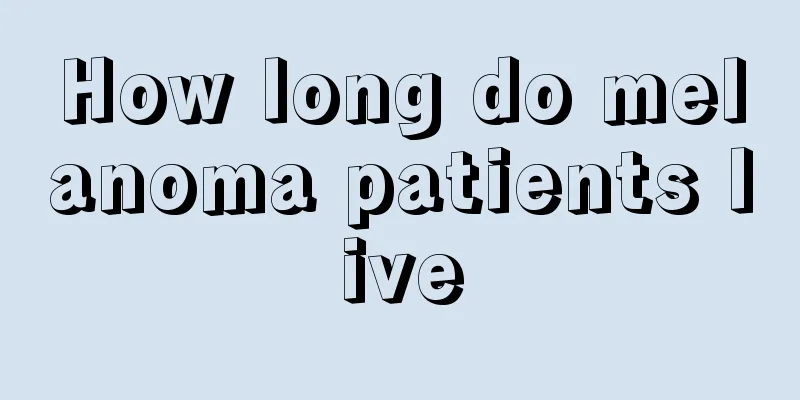 How long do melanoma patients live