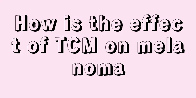 How is the effect of TCM on melanoma