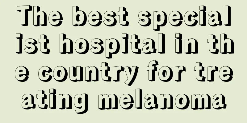 The best specialist hospital in the country for treating melanoma