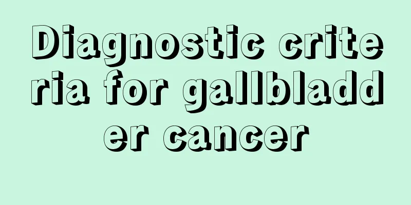 Diagnostic criteria for gallbladder cancer