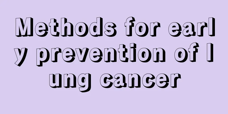 Methods for early prevention of lung cancer