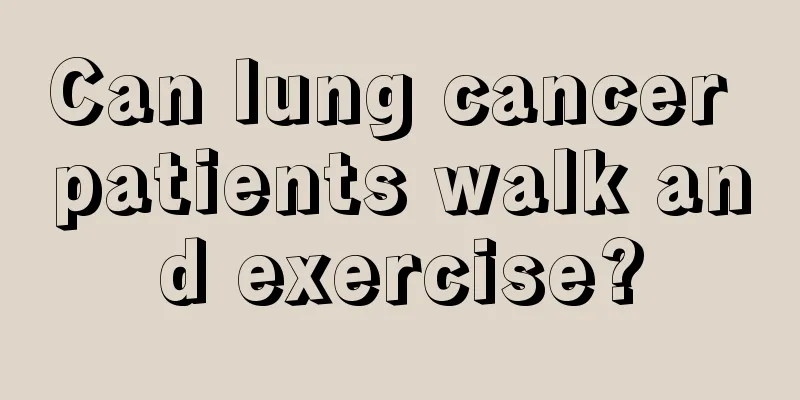 Can lung cancer patients walk and exercise?