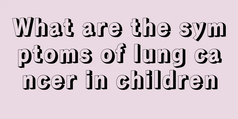 What are the symptoms of lung cancer in children