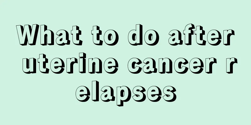 What to do after uterine cancer relapses