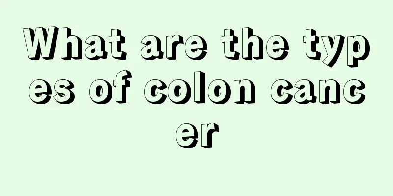 What are the types of colon cancer