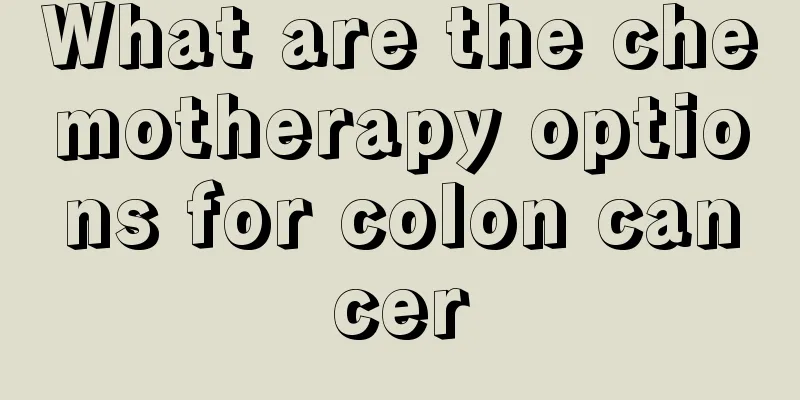 What are the chemotherapy options for colon cancer