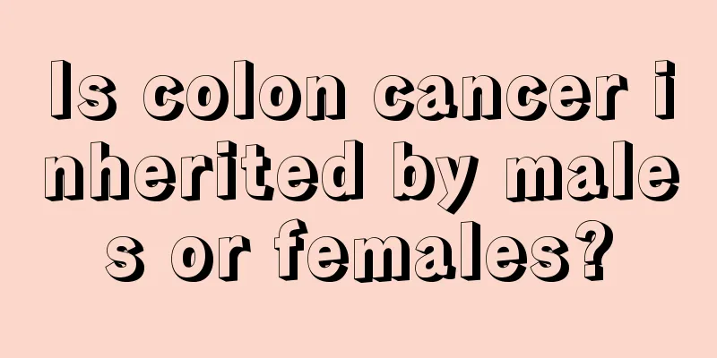 Is colon cancer inherited by males or females?