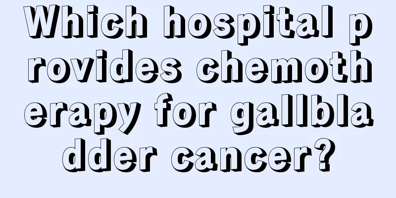 Which hospital provides chemotherapy for gallbladder cancer?
