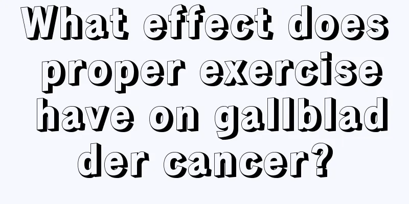 What effect does proper exercise have on gallbladder cancer?
