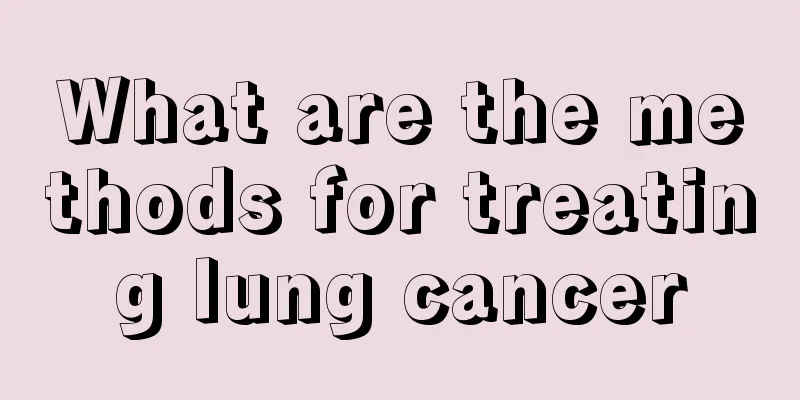 What are the methods for treating lung cancer