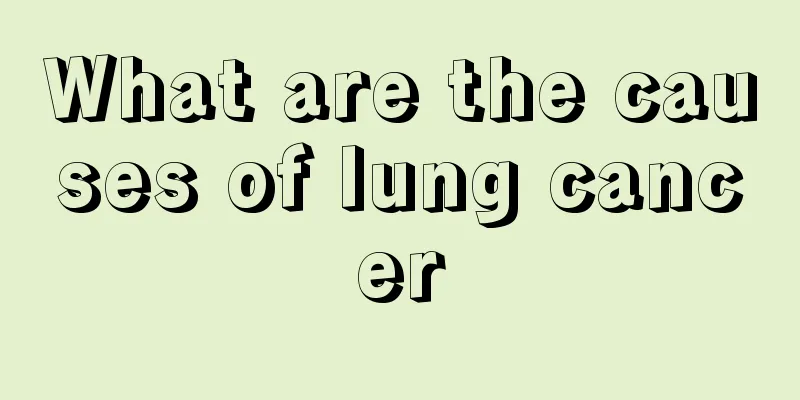 What are the causes of lung cancer
