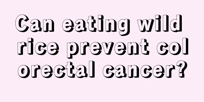 Can eating wild rice prevent colorectal cancer?