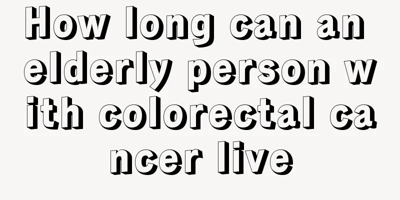 How long can an elderly person with colorectal cancer live