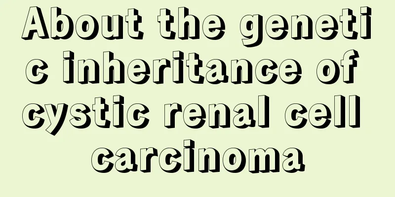 About the genetic inheritance of cystic renal cell carcinoma