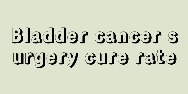 Bladder cancer surgery cure rate