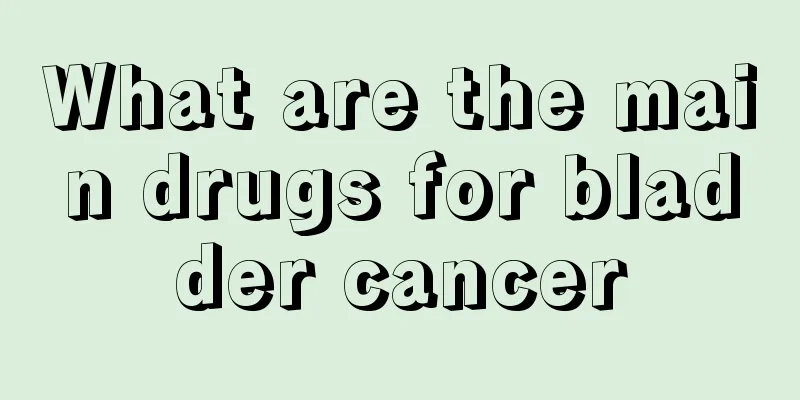What are the main drugs for bladder cancer