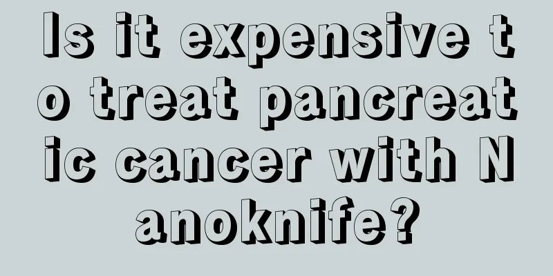 Is it expensive to treat pancreatic cancer with Nanoknife?